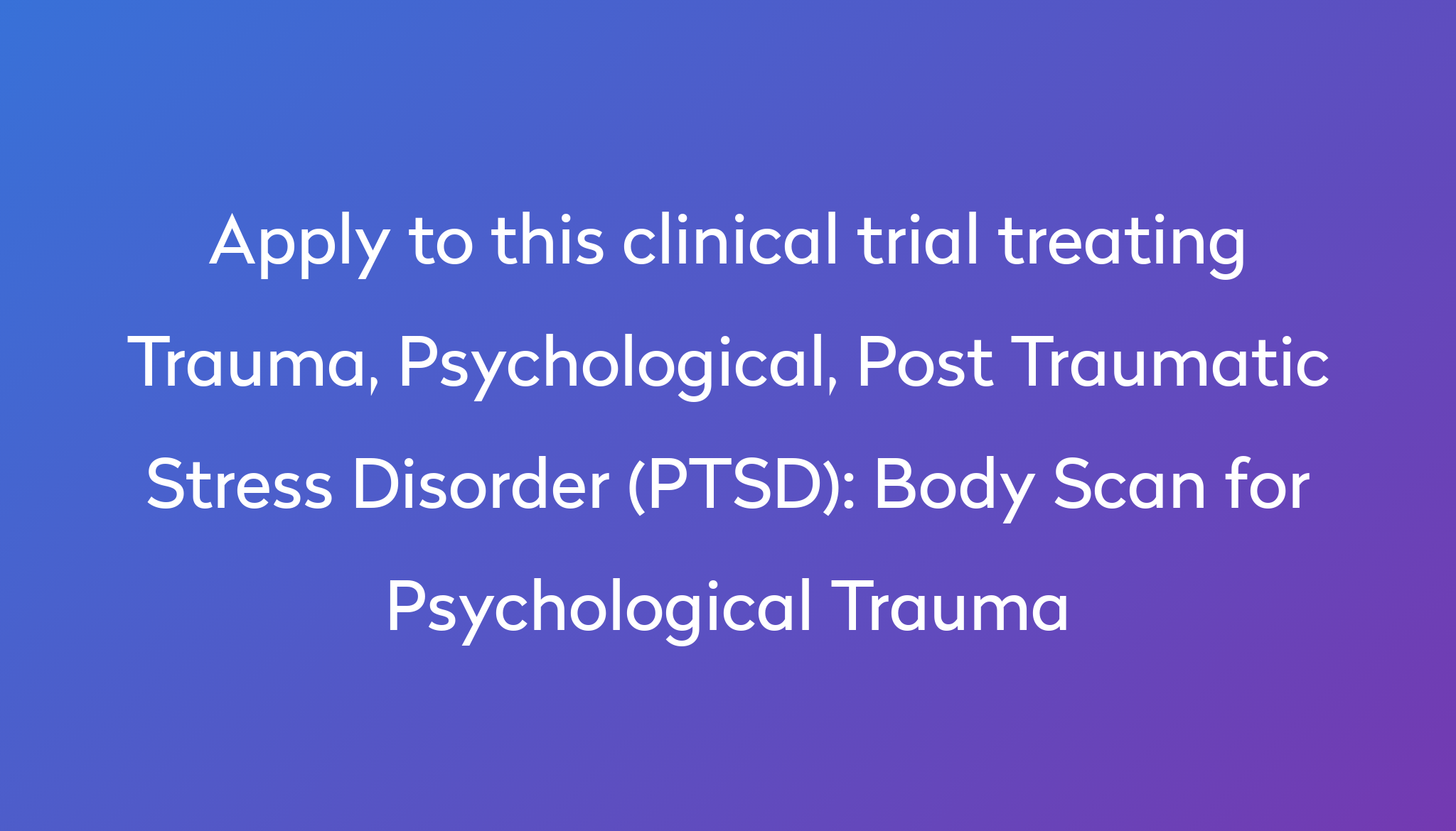 body-scan-for-psychological-trauma-clinical-trial-2023-power